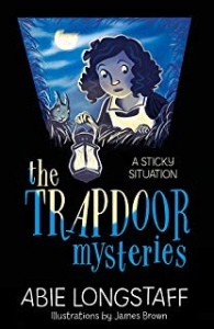 Book cover for The Trapdoor Mysteries: A Sticky situation Book 1 in the series