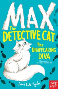 Book Cover of Max The Detective Cat by Sarah Todd Taylor Illustrations by Nicola Kinnear