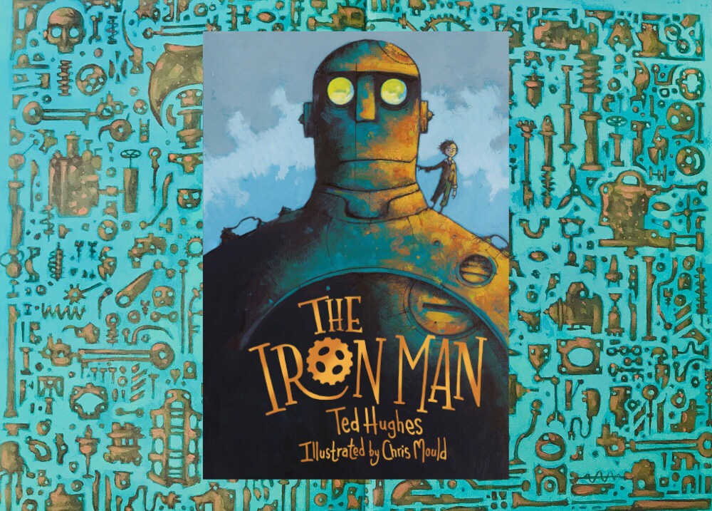 The Iron Man- Ted Hughes Illustrated by Chris Mould – Lily ...