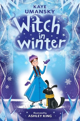 Witch in Winter - Kaye Umansky & Ashley King