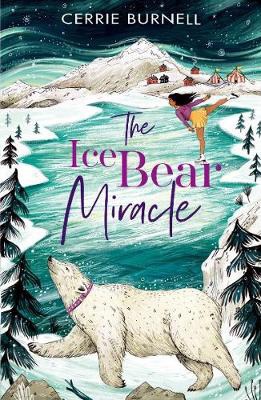 The Ice bear miracle by Cerrie Burnell