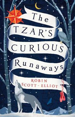 The Tzars curious runaways Robin Scott Elliot